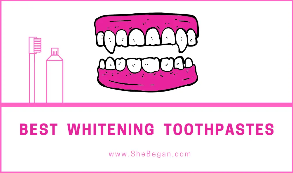 Best Whitening Toothpastes for a Pearly White Smile - List of Effective Whitening Toothpastes