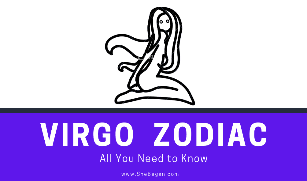 Virgo Zodiac Understanding The Personality of a Virgo - All you need to know about Virgo's