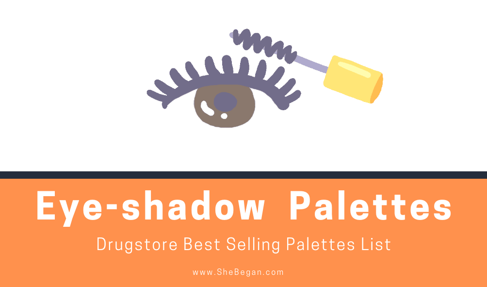 Best Drugstore Eye Shadow Palettes 