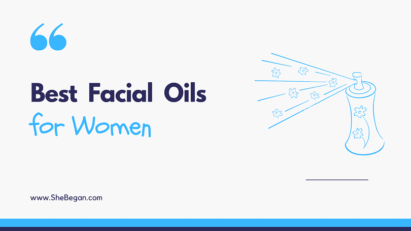 Best Facial Oils for Every Skin Type (Heads Up No Breakouts) - Oils for Face