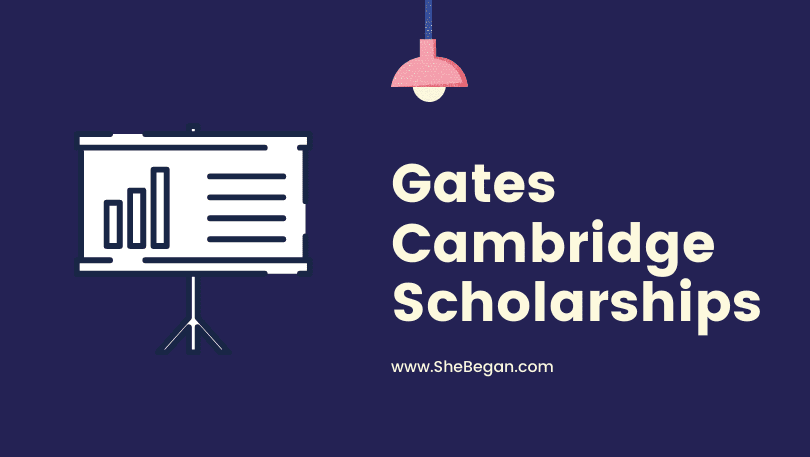 Fully-funded Gates Cambridge University Scholarships – Applications Invited!
