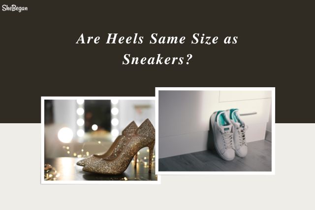 Are Heels Same Size as Sneakers?