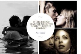Is Girlfriend Revenge Websites Good to Post Ex Photos? - She Began