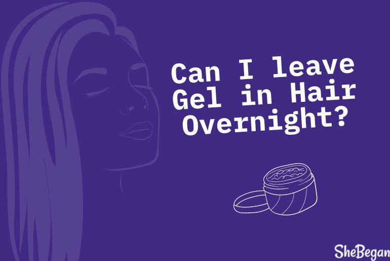 Is It Bad to Leave Gel in Your Hair Overnight?