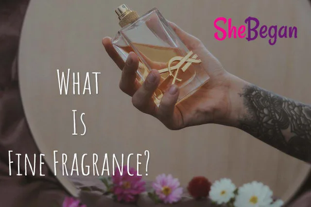 What Is Fine Fragrance?