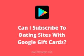 Can I Subscribe To Dating Sites With Google Gift Cards?