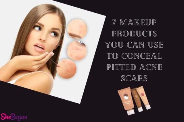 Best Makeup for Pitted Acne Scars