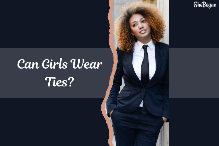 Can Girls Wear Ties? (Answered)