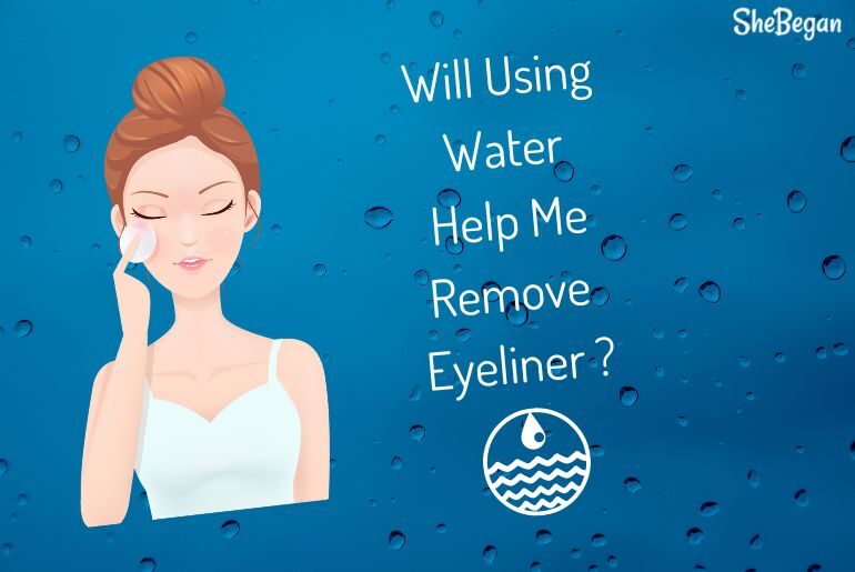 Can You Remove Eyeliner With Water?