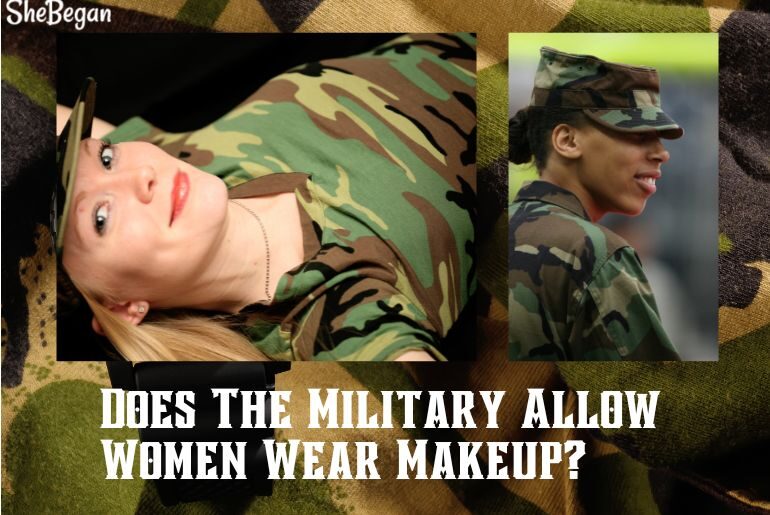 Can You Wear Makeup in The Army as a Woman?