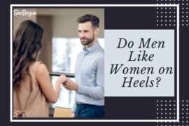 Do Men Like Women on Heels?