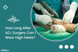 How Long After ACL Surgery Can I Wear High Heels?