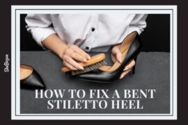 How To Fix a Bent Stiletto Heel?
