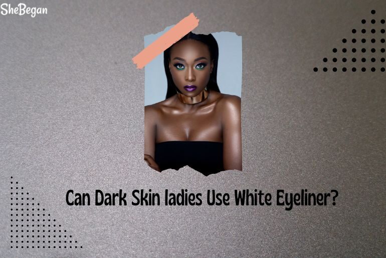 Should Dark Skin Use White Eyeliner?