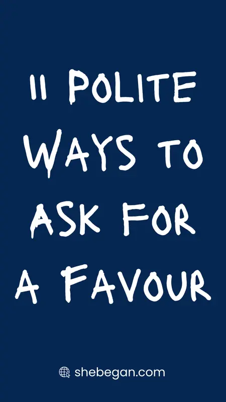 Polite Ways to Ask for Favour