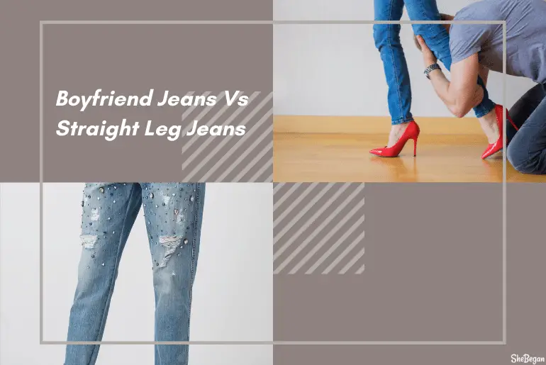 Boyfriend Jeans vs Straight Leg Jeans