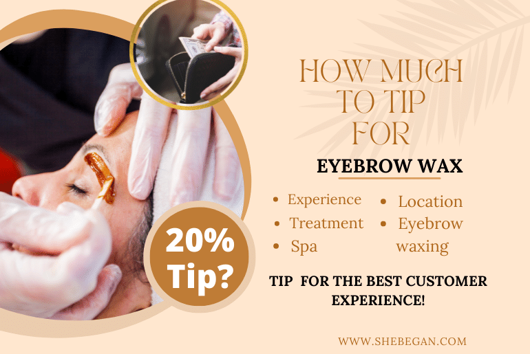 How Much To Tip For Eyebrow Wax