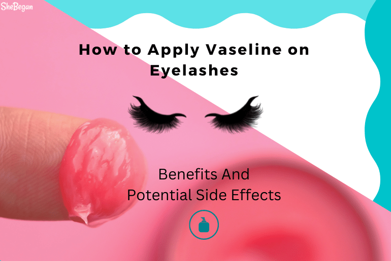 How to Apply Vaseline on Eyelashes