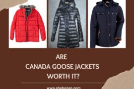 Are Canada Goose Jackets Worth it?