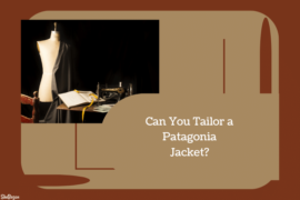 Can You Tailor a Patagonia Jacket?