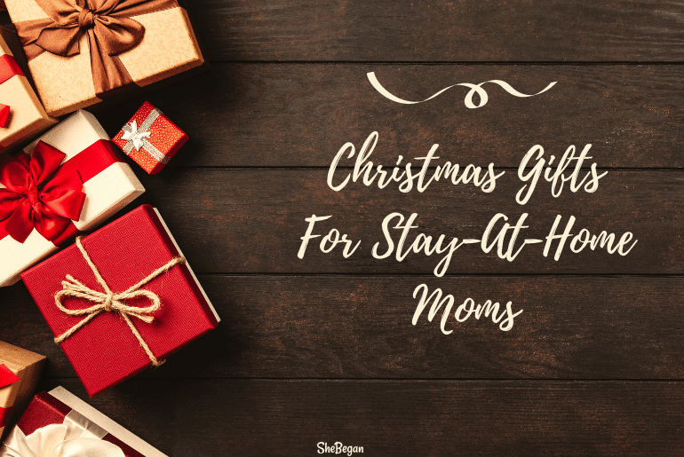 Christmas Gifts For Stay-At-Home Moms