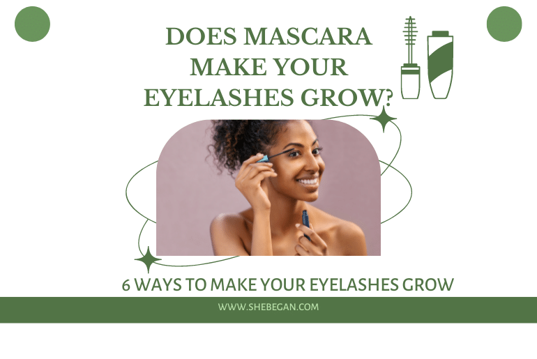 Does Mascara Make Your Eyelashes Grow?