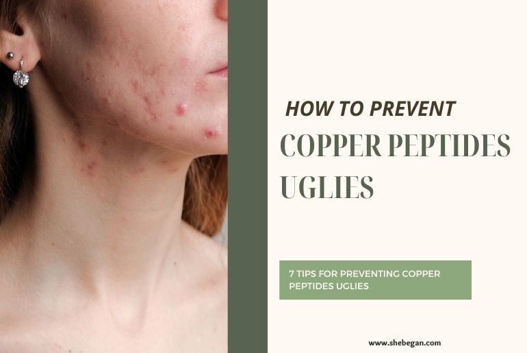 How to Prevent Copper Peptides Uglies
