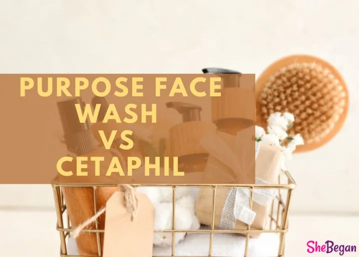 Purpose Face Wash vs Cetaphil