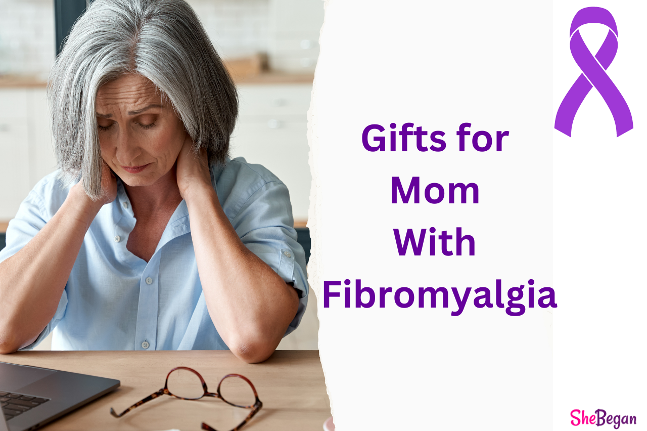 Gifts for Mom With Fibromyalgia