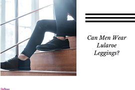 Can Men Wear Lularoe Leggings?