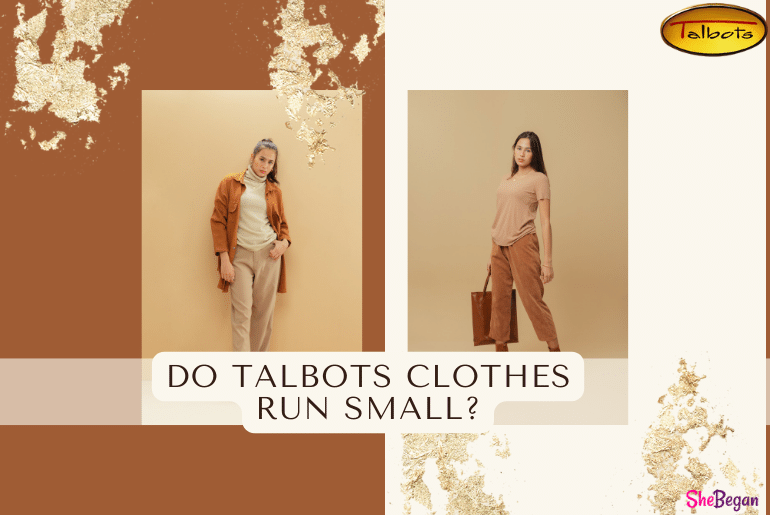 Do Talbots Clothes Run Small?