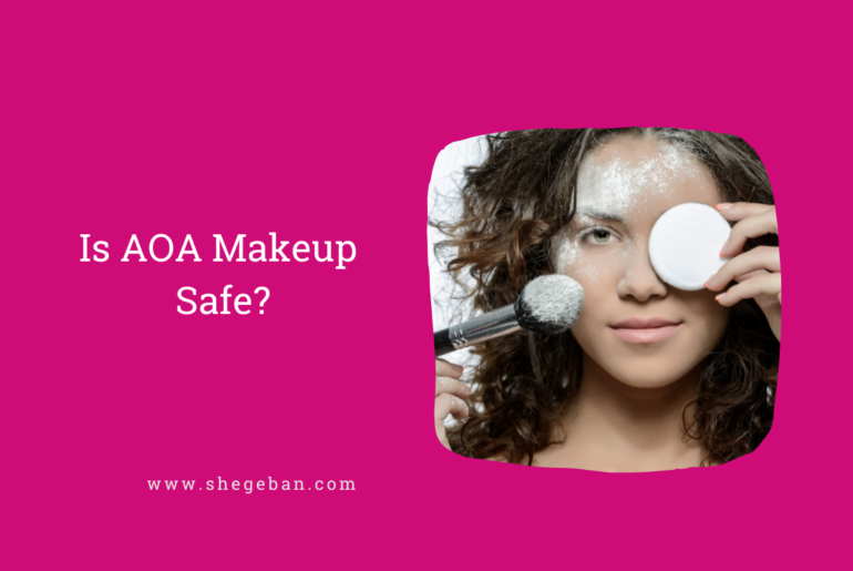 Is AOA makeup safe