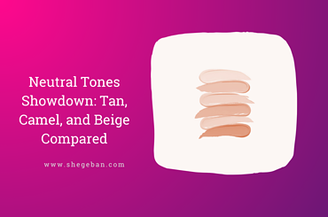 Neutral Tones Showdown: Tan, Camel, and Beige