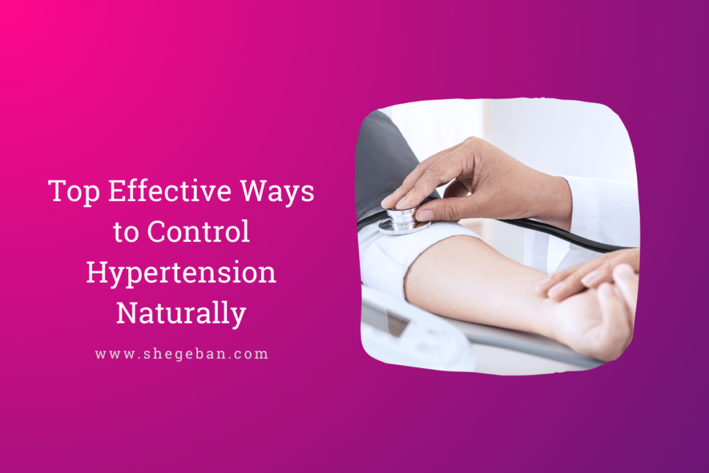 Ways to Control Hypertension Naturally