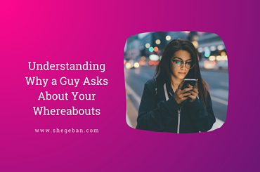 why would a guy ask where are you