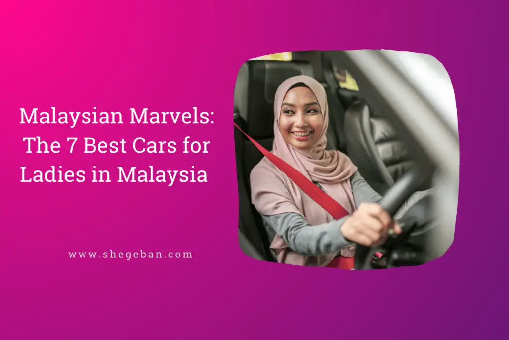 Best Cars for Ladies in Malaysia