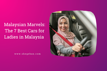 Best Cars for Ladies in Malaysia