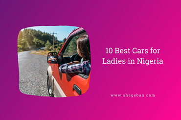 Best Cars for Ladies in Nigeria