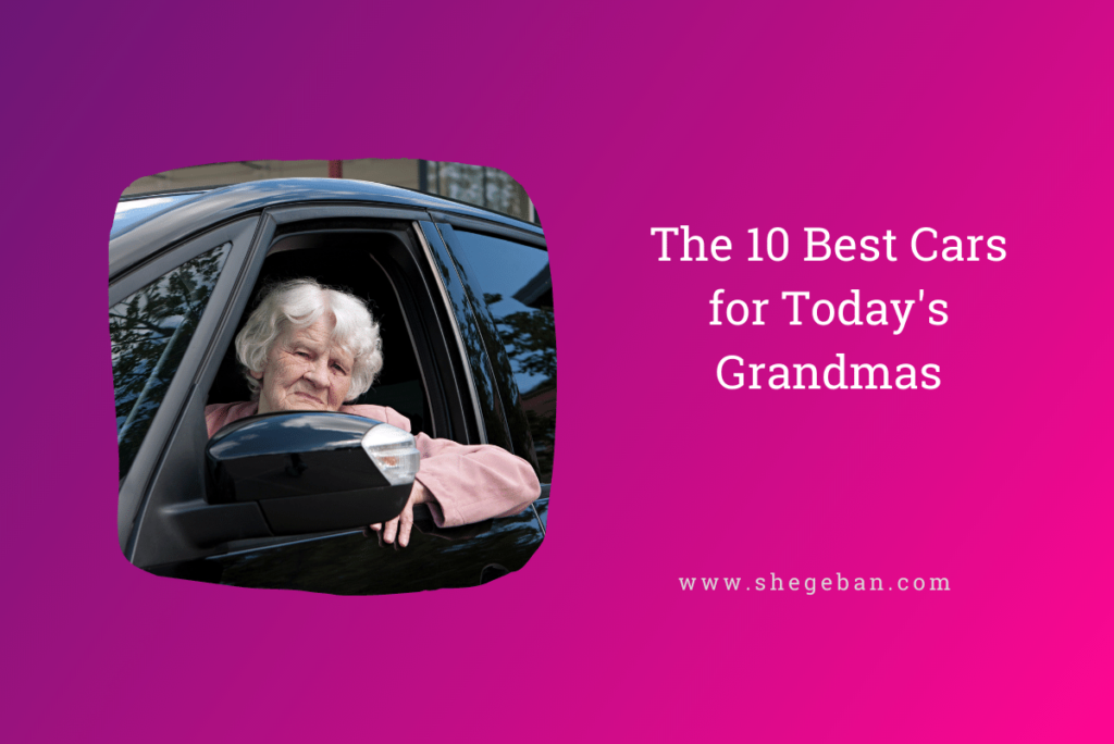 Best Cars for Today's Grandmas