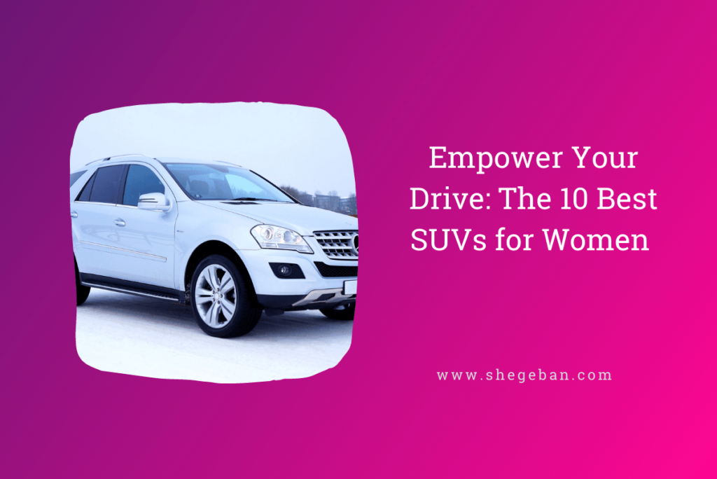 Best SUVs for Women