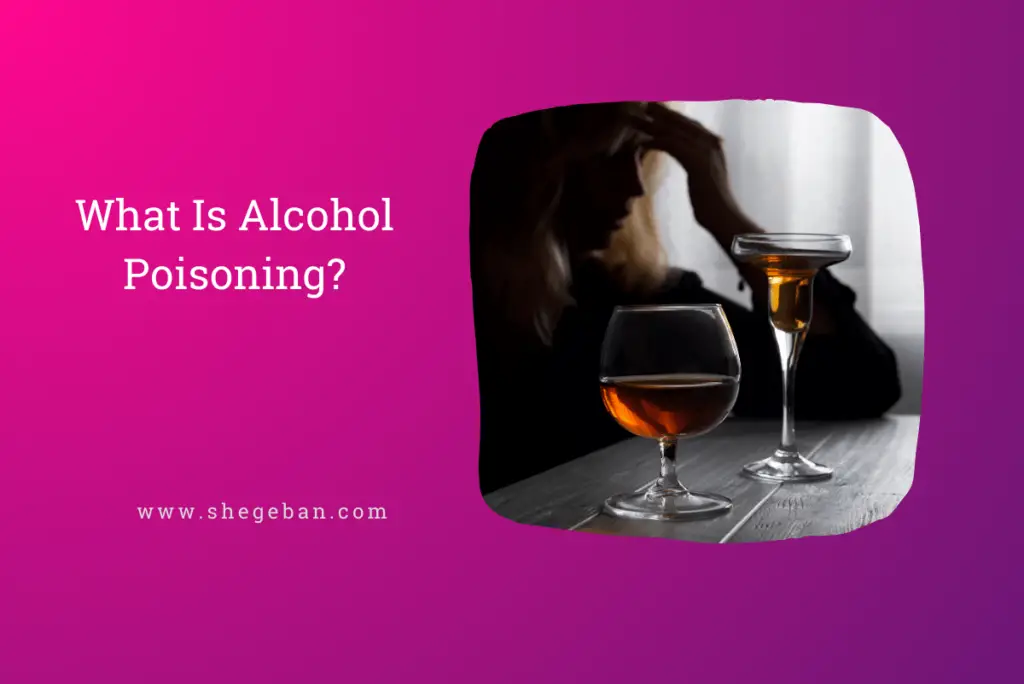 What Is Alcohol Poisoning?