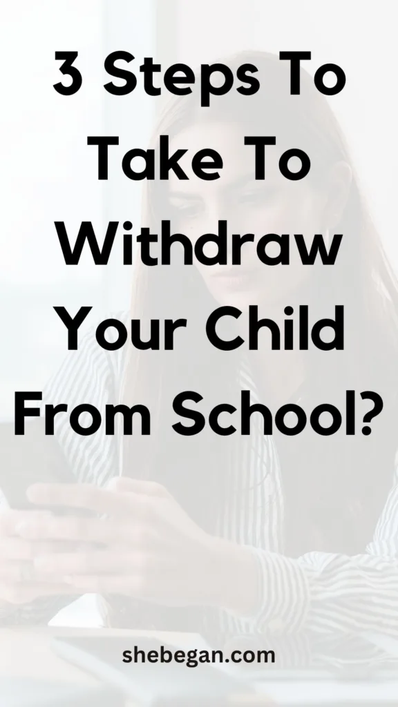 How Do I Withdraw My Child From School?