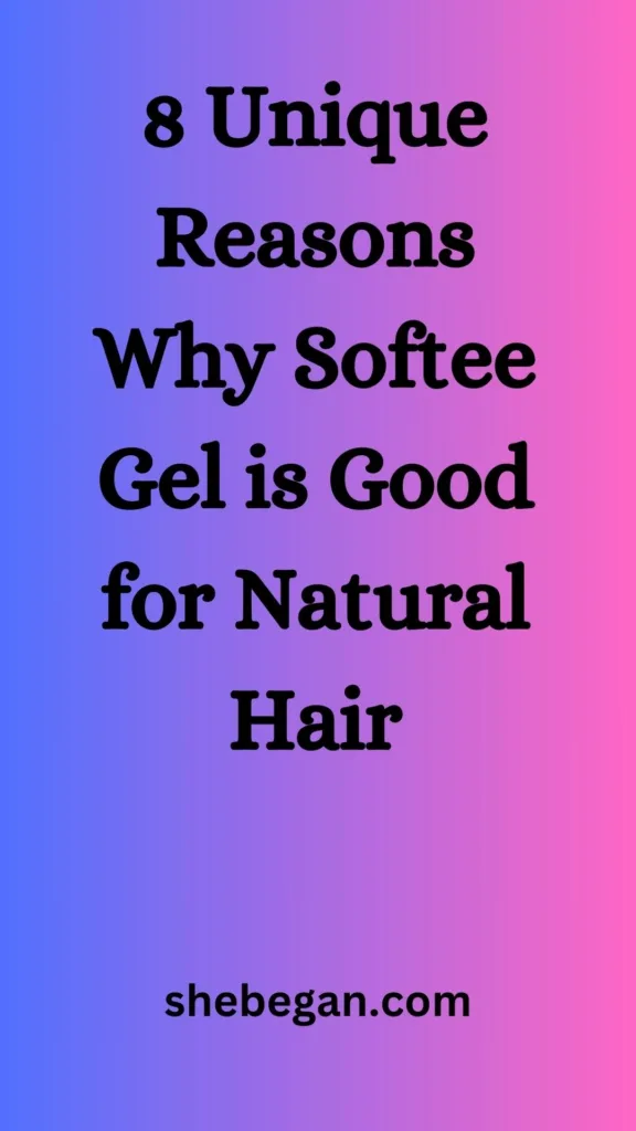 Is Softee Gel Good for Natural Hair? 