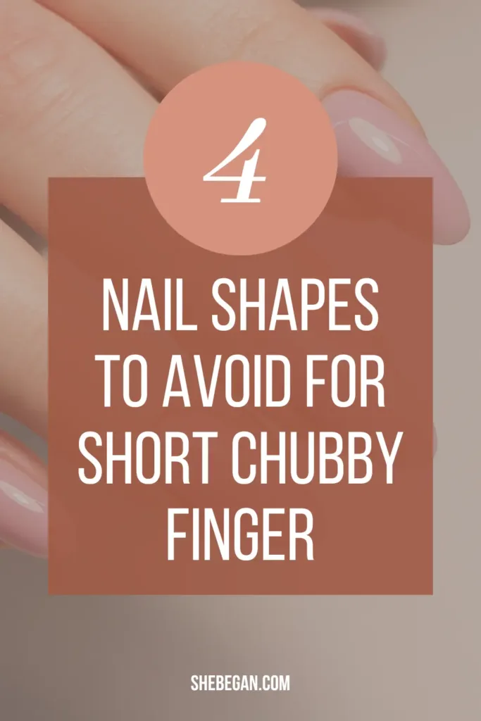 Best Nail Shape For Short Chubby Fingers