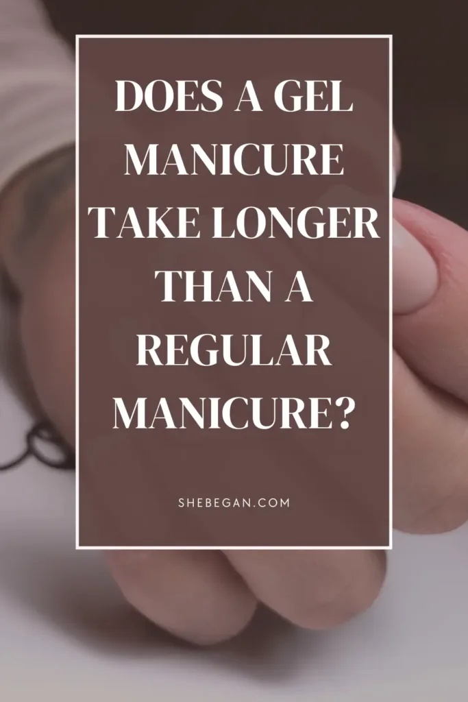 How Long Do Gel Manicures Take?