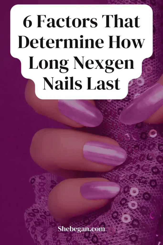 How Long Do Nexgen Nails Last?