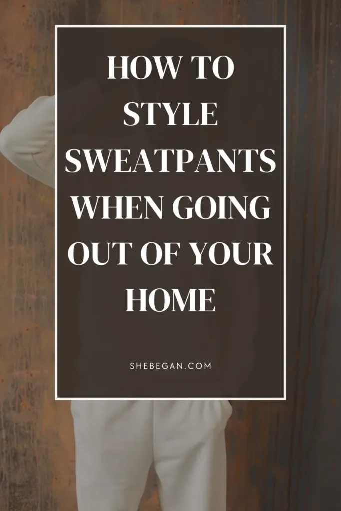 Are Sweatpants Appropriate in Public?