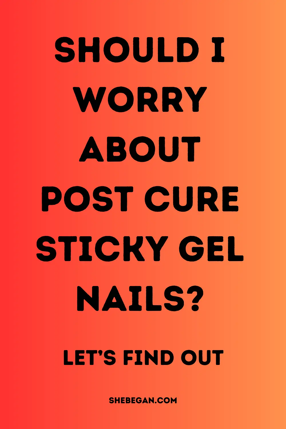Why Is My Gel Nails Sticky After Curing?