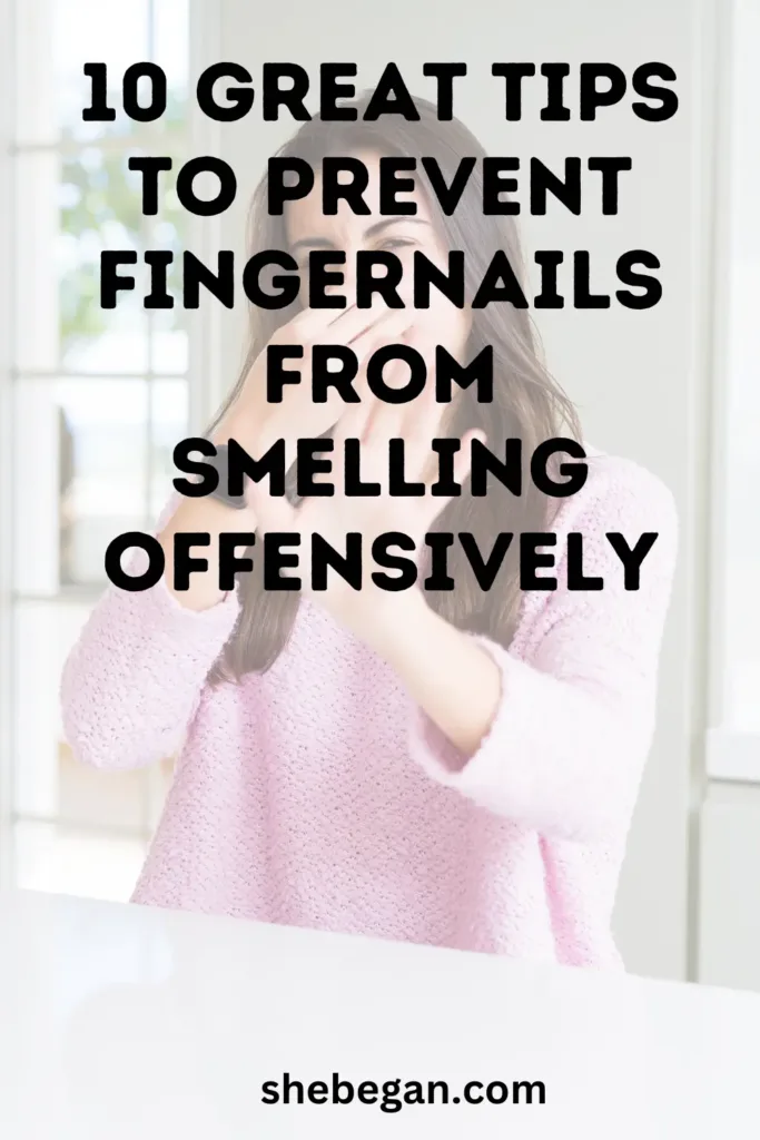 Why Do My Fingernails Smell Like Poop?
