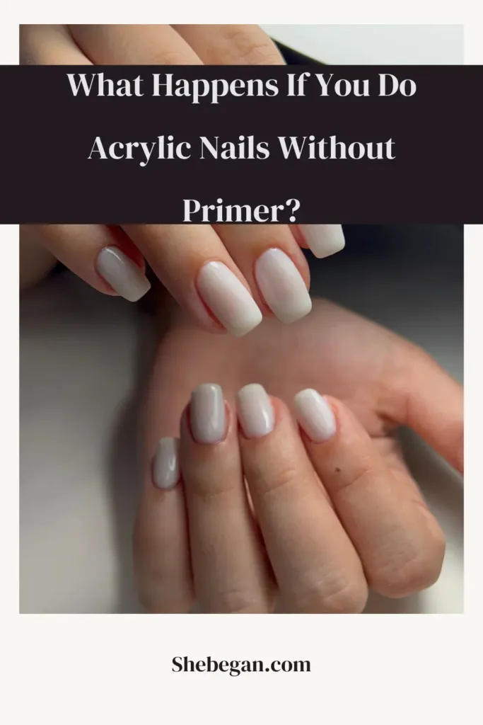 Do You Need Primer For Acrylic Nails